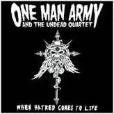 One Man Army And The Undead Quartet : When Hatred Comes to Life